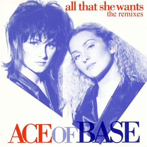 all the she wants ace of base